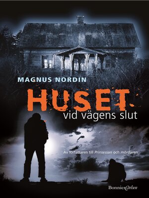 cover image of Huset vid vägens slut